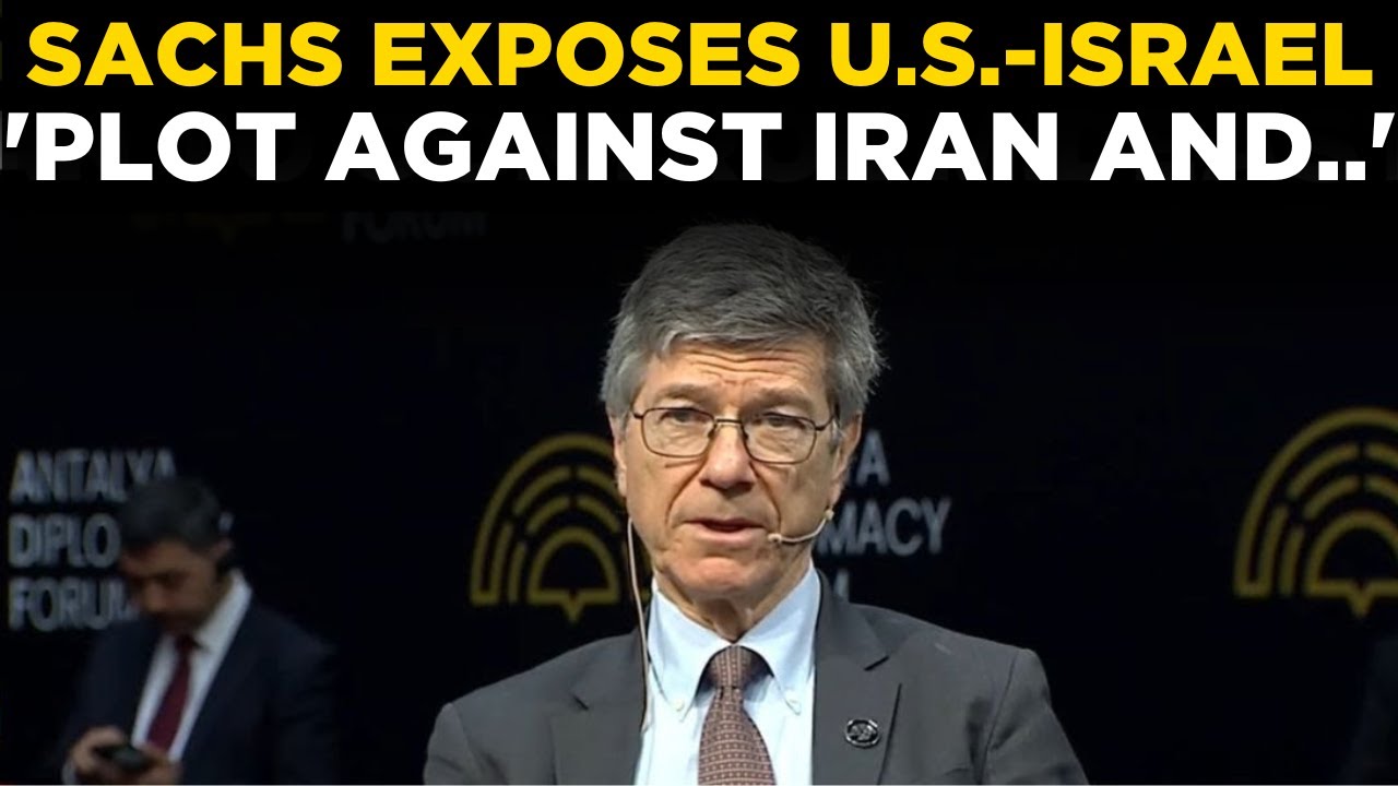 LIVE: ‘Iran Faces…’: Jeffrey Sachs Reveals Jaw-Dropping Mideast ‘Plot’ Of Israel, America | Watch