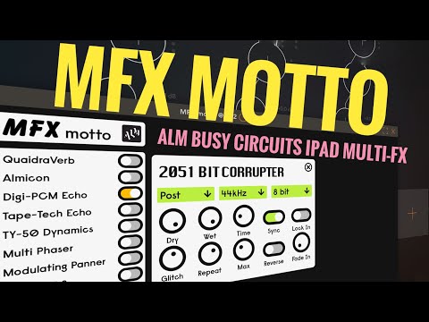 ALM Busy Circuits MFX Motto // Super cool new $10 iPad Multi FX AUv3 Plugin