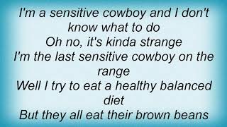 Arrogant Worms - The Last Sensitive Cowboy Lyrics