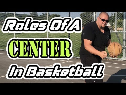 Roles of a Center in Basketball | Basketball Positions and Their Roles thumbnail