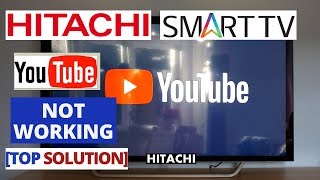 Fix YouTube wont open on HITACHI Smart TV || YouTube HITACHI TV Problems & solution