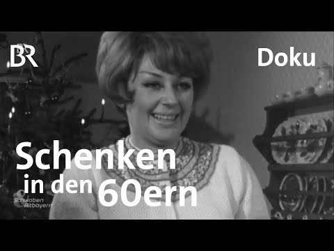 Gute alte Zeit? Geschenke in den 60ern | Schwaben & Altbayern