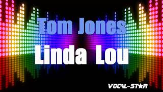 Tom Jones - Linda Lou (Karaoke Version) with Lyrics HD Vocal-Star Karaoke
