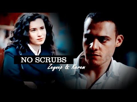 Zeynep and Kerem►No Scrubs