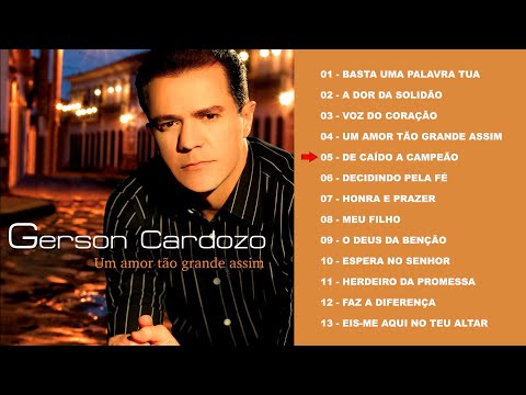 Gerson Cardozo CD completo - Um amor tão grande assim