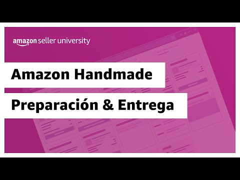 , title : 'Handmade - Tiempo de Preparación y Promesa de Entrega | Amazon Seller University México'