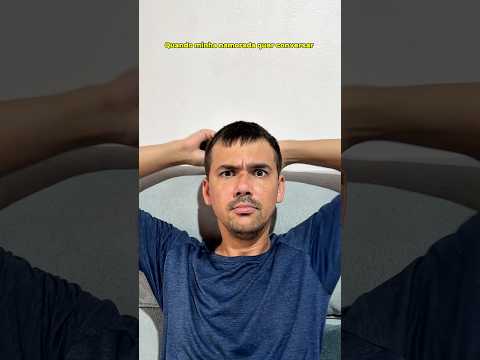 QUANDO MINHA NAMORADA QUER CONVERSAR 😂