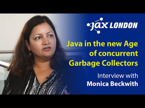 Java in the new Age of concurrent Garbage Collectors | Interview with Monica Beckwith