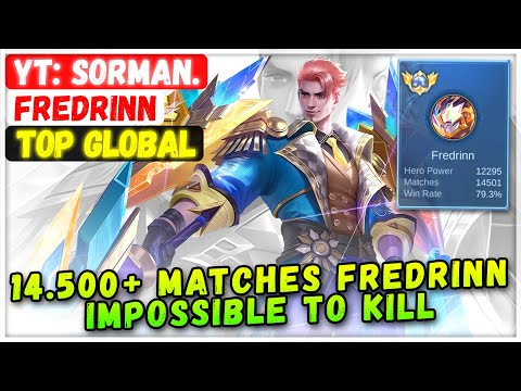 14.500+ Matches Fredrinn Impossible To Kill [ Top Global Fredrinn ] YT: Sorman Mobile Legends Build