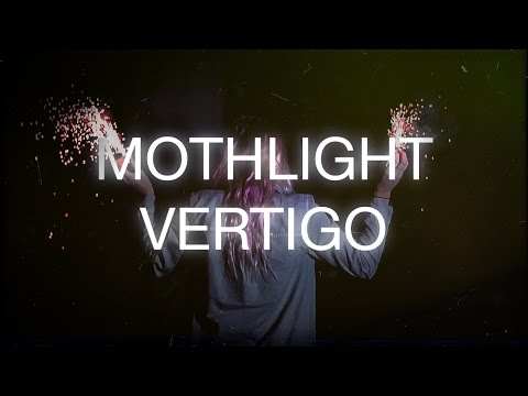 MOTHLIGHT - VERTIGO