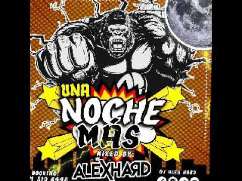 UNA NOCHE MÁS BY ALEX HARD