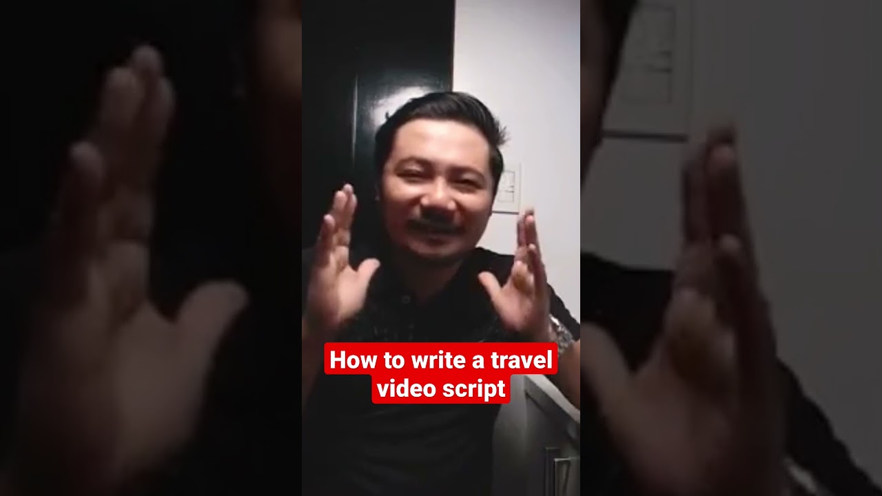 How to write a Travel Video Script