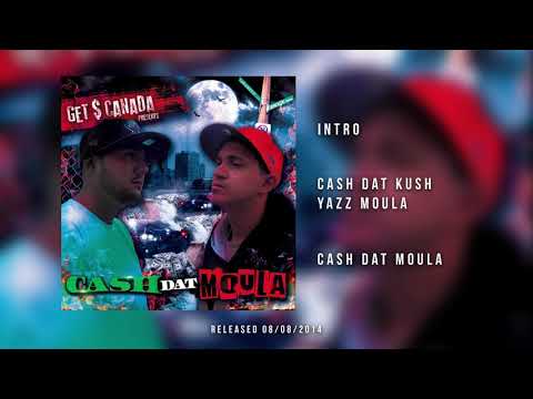 Cash Dat Kush - Intro