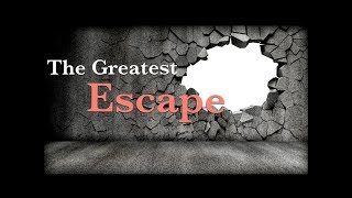 Bro. Michael McFarland - "The Greatest Escape"