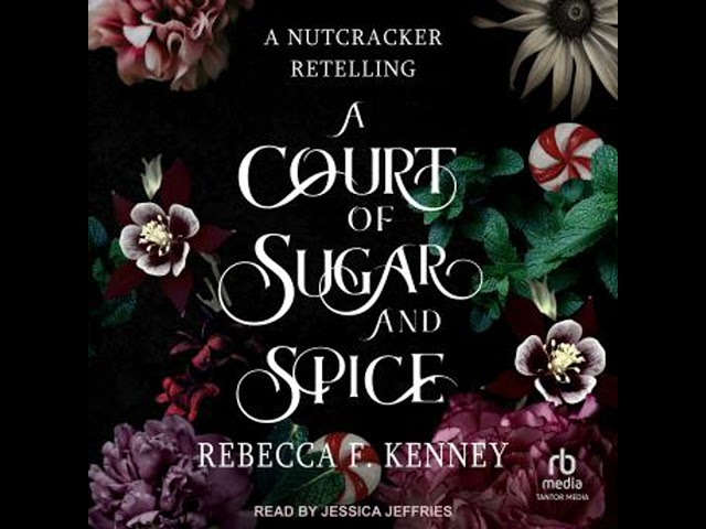 Vídeo relacionado con A Court of Sugar and Spice: A Nutcracker Romance Retelling (Wicked Darlings Book 1) (English Edition)
