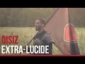 Disiz - Extra-Lucide 