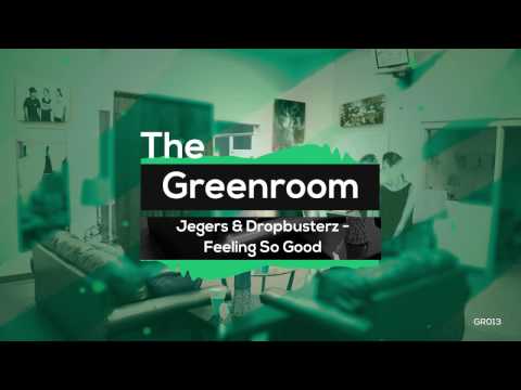 Jegers & Dropbusterz - Feeling So Good [FREE DOWNLOAD]