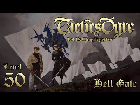 Let's Play "Tactics Ogre" - Hell Gate, Level 50