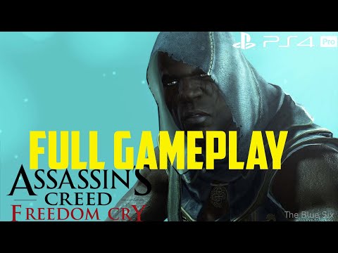 Assassin's Creed IV: Black Flag - Freedom Cry  Full Gameplay No Commentary [PS4 Pro]