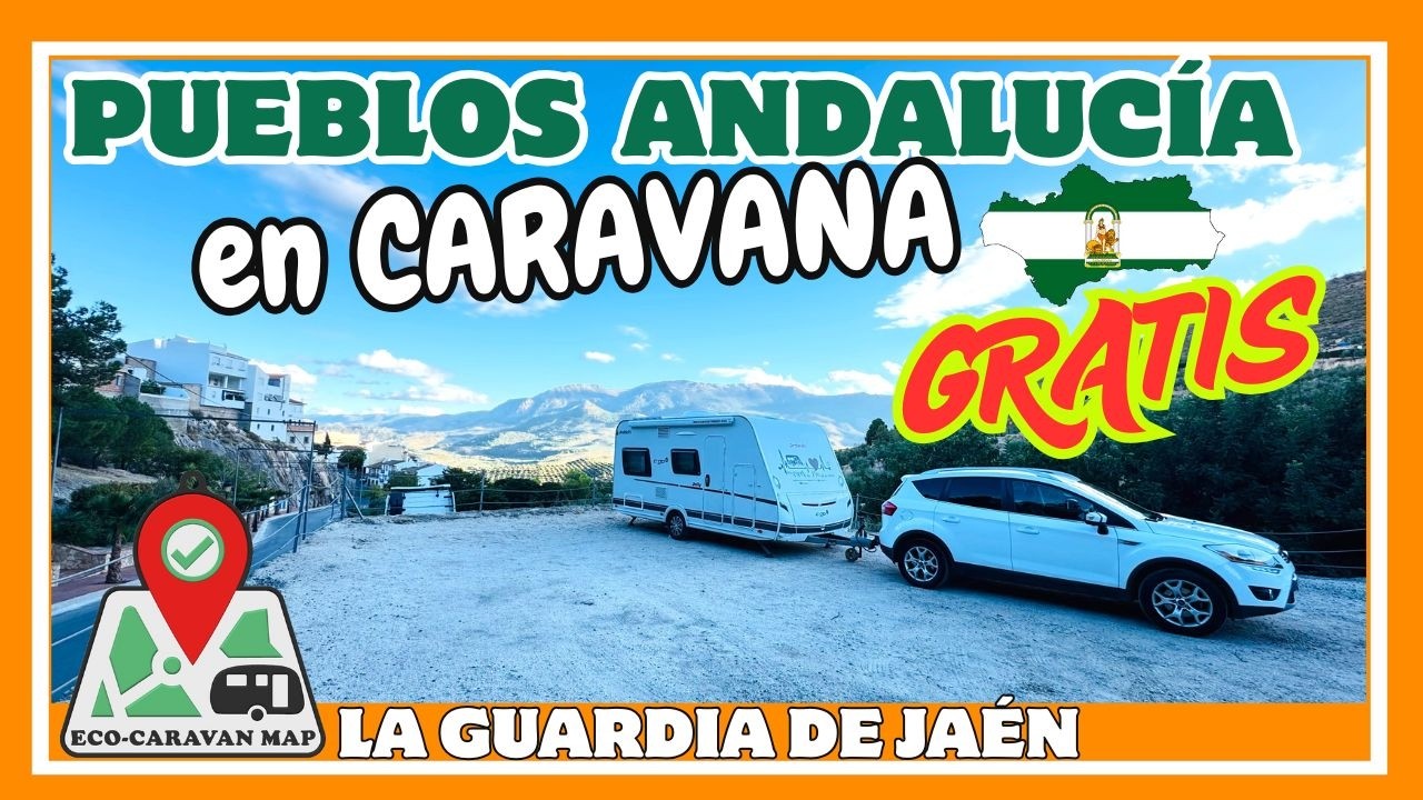 GRATIS sitios de Andalucía y España en CARAVANA - Cap. 1