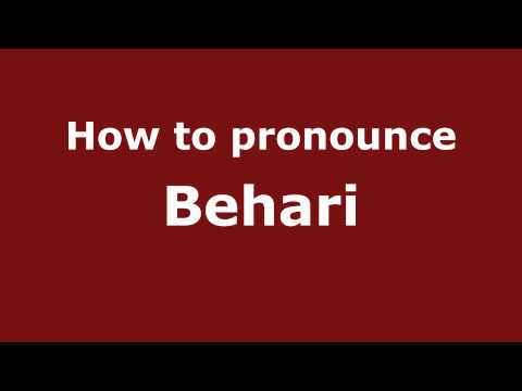 How to pronounce Behari