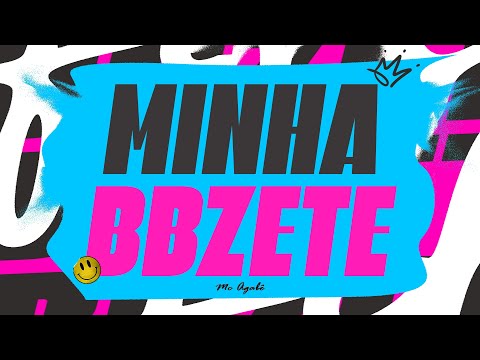 MINHA BBZETE - MC AGABÊ
