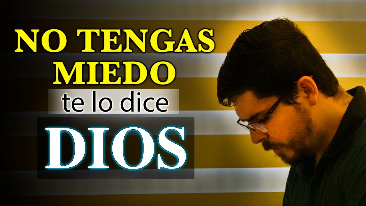 Dios ha dicho que estará con Nosotros – No tengas Miedo