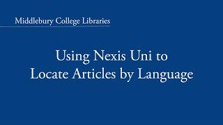 Using Nexis Uni to Locate Articles by Language