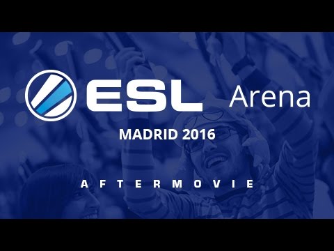 ESL Arena Madrid Gaming Experience 2016 | Official Aftermovie
