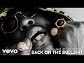 2 Chainz Back On The Bullshit Ft Lil Wayne Official Audio