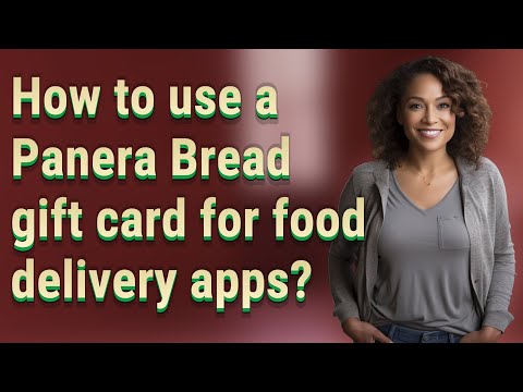 How to use a Panera Bread gift card for food delivery apps?