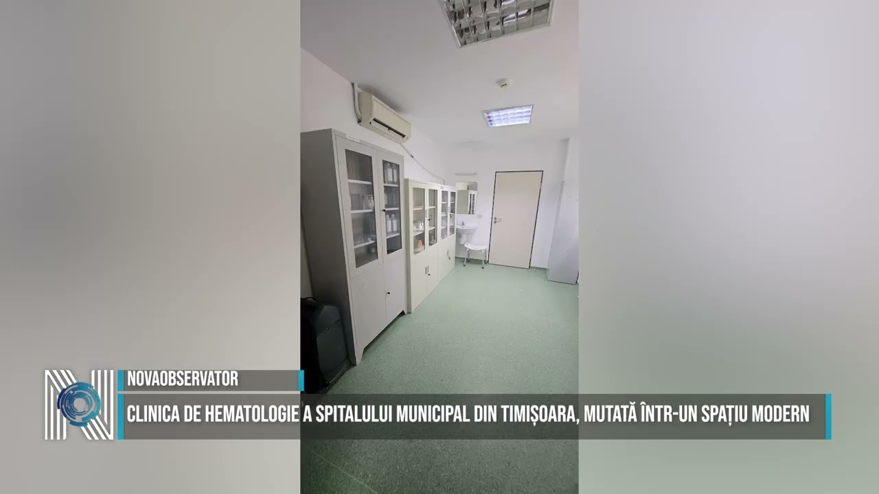Clinica de Hematologie a Spitalului Municipal din Timișoara, mutată într-un spațiu modern