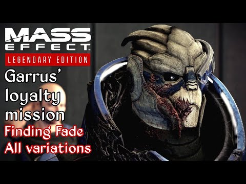Mass Effect 2 - Garrus: Eye for an Eye - Finding Fade - All variations