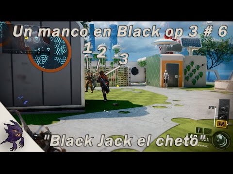 "Black Jack el cheto" | Un Manco en Black op 3 # 6