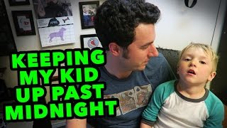 Keeping My Kid Up Past Midnight