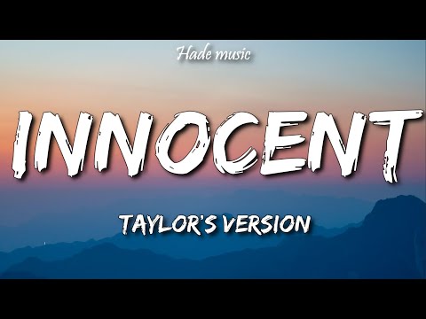 Taylor Swift - Innocent (Taylor's Version) (Lyrics)