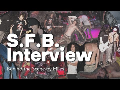 S.F.B.  Interview (they break up at the end) | Behind the scene