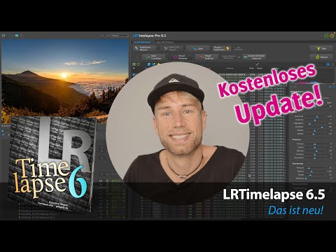 LRTimelapse 6.5 - Das is neu!