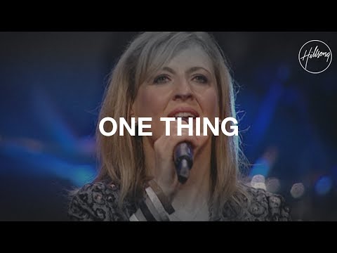 One Thing - Hillsong Worship