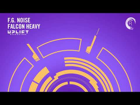 UPLIFTING TRANCE: F.G. Noise - Falcon Heavy