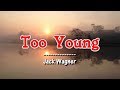 Too Young - Jack Wagner (KARAOKE VERSION)