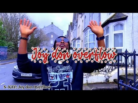 S-KAY: Joy don Overflow (Official Viral Video)Album: Grace Carry me Go