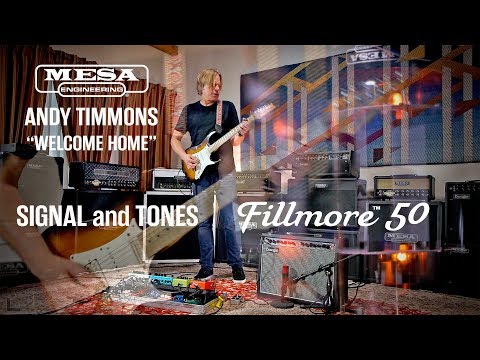 Signal & Tones: Andy Timmons – Fillmore™ 50 – “Welcome Home”