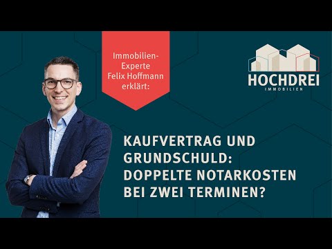 ✍🏻📜Kaufvertrag und Grundschuld - doppelte Kosten bei zwei Notarterminen?📜✍🏻