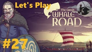 Rache an Sandarr | #27 The Great Whale Road | Let's Play History (deutsch / german)