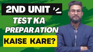 Second Unit Test Ka Preparation Kaise Kare ? | JR Talks |