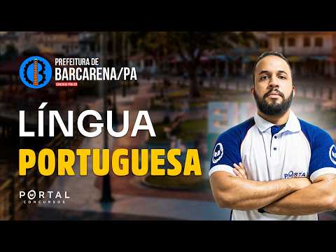 CONCURSO PREF. BARCARENA/PA: LÍNGUA PORTUGUESA | Com o Profº. Anderson Oliveira