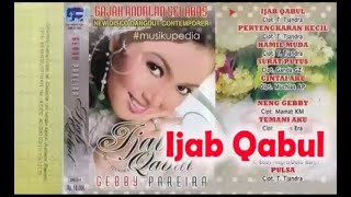 Download lagu (Full Album) Gebby Pareira # Ijab Qabul mp3 Download lagu (Full Album) Gebby Pareira # Ijab Qabul mp3