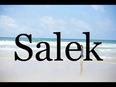 How To Pronounce Salek🌈🌈🌈🌈🌈🌈Pronunciation Of Salek