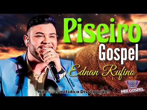 Piseiro Pancadão Gospel - Ednan Rufino 🔊🎶💥🙌🏻👏🏻